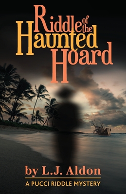 Riddle of the Haunted Hoard - L. J. Aldon