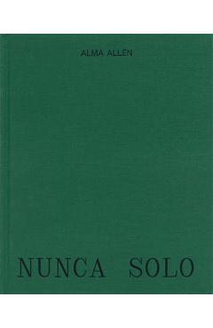 Coperta cărții 'Alma Allen: Nunca Solo - Alma Allen'