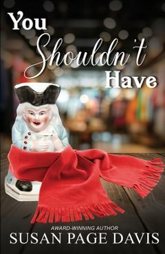 Coperta cărții 'You Shouldn't Have - Susan Page Davis'