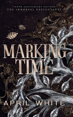 Marking Time - April White