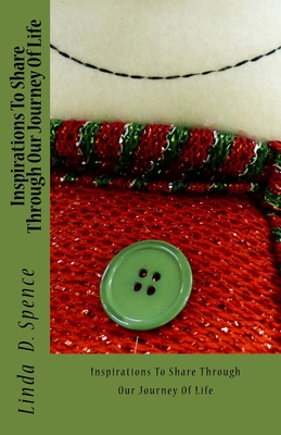Inspirations To Share Through Our Journey Of Life - Angelee Coleman Grider
