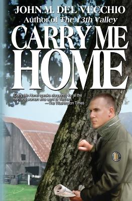 Carry Me Home - John M. Del Vecchio