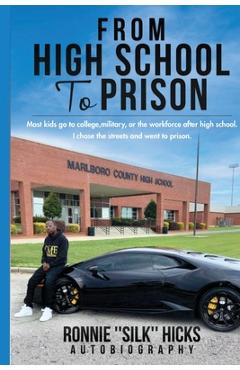 Coperta cărții 'From High School to Prison - Ronnie Hicks'