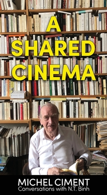 A Shared Cinema - Michel Ciment