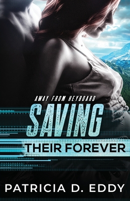 Saving Their Forever - Patricia D. Eddy