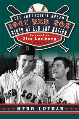 Coperta cărții 'Impossible Dream Red Sox - Herb Crehan'
