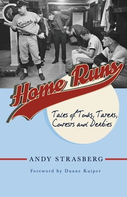 Home Runs: Tales of Tonks, Taters, Contests and Derbies - Andy Strasberg