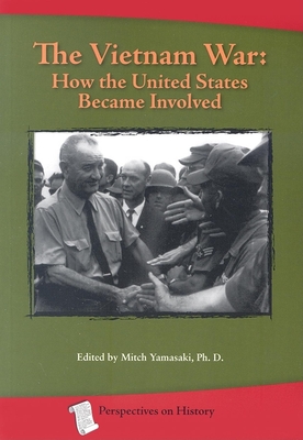 Vietnam War: How the United States Became Involved - Mitch Yamaski