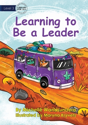 Learning to Be a Leader - Michelle Wanasundera
