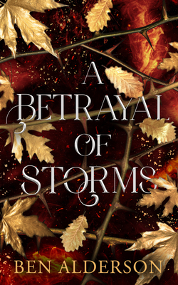 A Betrayal of Storms: Realm of Fey - Ben Alderson