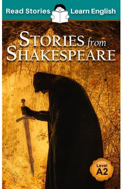 Coperta cărții 'Stories from Shakespeare: CEFR level A2 (ELT Graded Reader) - Kovacs'