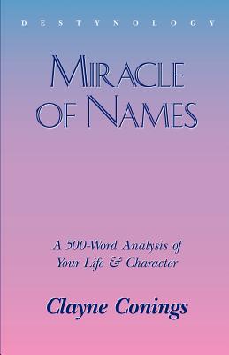 Miracle of Names - Clayne Conings