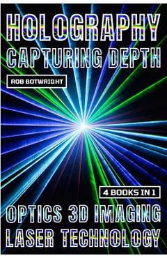 Coperta cărții 'Holography: Capturing Depth - Rob Botwright'