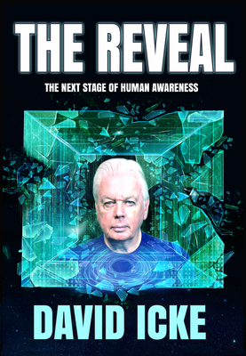 The Reveal: The Next Stage of Human Awareness - David Icke