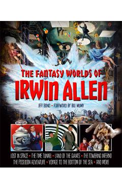 Coperta cărții 'The Fantasy Worlds of Irwin Allen - Jeff Bond'
