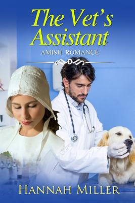 The Vet's Assistant - Hannah Miller