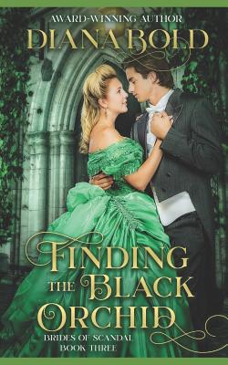 Coperta cărții 'Finding the Black Orchid: A Victorian Historical Romance - Diana Bold'