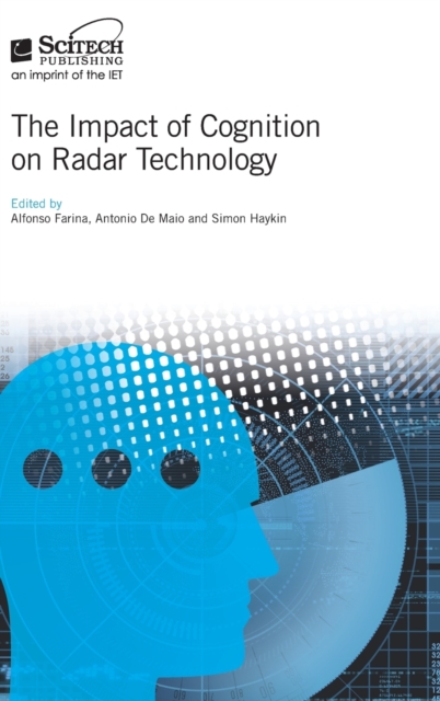 The Impact of Cognition on Radar Technology - Alfonso Farina