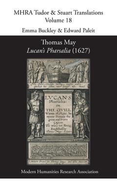 Coperta cărții 'Thomas May, Lucan's Pharsalia (1627) - Emma Buckley'