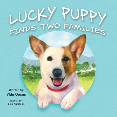 Lucky Puppy Finds Two Families - Vida Gecas