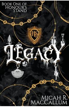 Coperta cărții 'Legacy - Micah R. Maccallum'