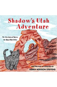 Coperta cărții 'Shadow's Utah Adventure - Debra Steffens'