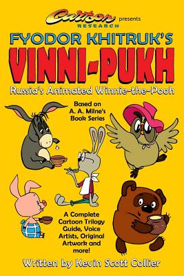 Russia's Winnie-The-Pooh: Fyodor Khitruk's Vinni-Pukh - Kevin Scott Collier