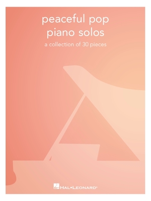 Peaceful Pop Piano Solos - 