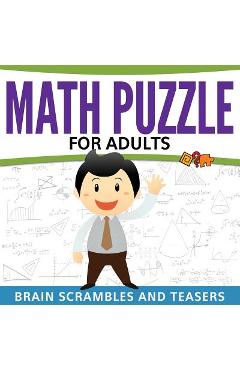 Poza produsului Math Puzzles For Adults: Brain Scrambles and Teasers - Speedy Publishing Llc