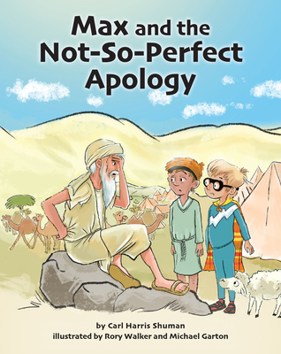 Max and the Not-So-Perfect Apology: Torah Time Travel #3 - Carl Harris Shuman