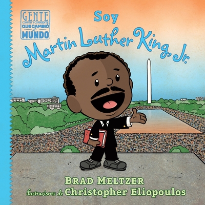 Soy Martin Luther King, Jr. - Brad Meltzer