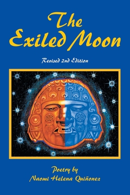 The Exiled Moon - Naomi Helena Quiñonez