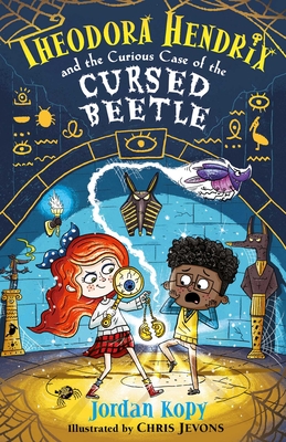 Theodora Hendrix and the Curious Case of the Cursed Beetle - Jordan Kopy