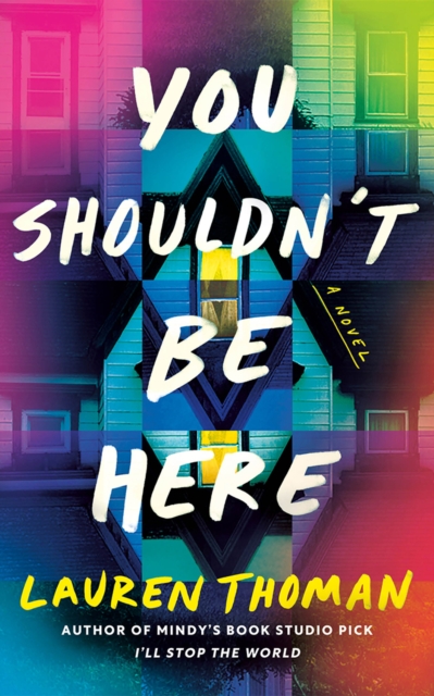 You Shouldn't Be Here - Lauren Thoman