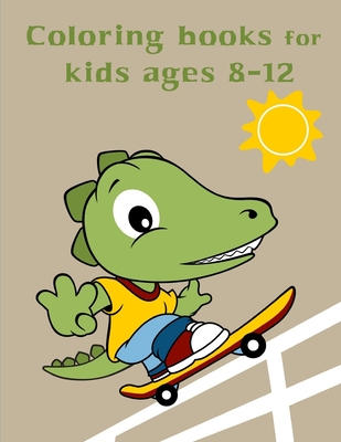 Coloring Books For Kids Ages 8-12: Baby Cute Animals Design and Pets Coloring Pages for boys, girls, Children - J. K. Mimo