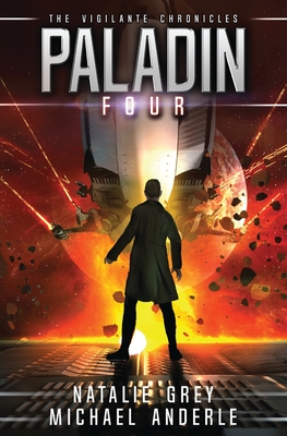 Paladin: The Vigilante Chronicles Book 4 - Natalie Grey