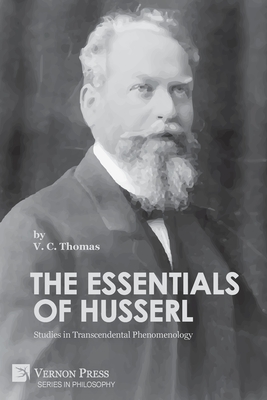 Coperta cărții 'The Essentials of Husserl: Studies in Transcendental Phenomenology - V. C. Thomas'
