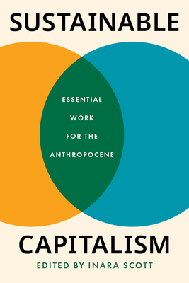 Coperta cărții 'Sustainable Capitalism: Essential Work for the Anthropocene - Inara Scott'
