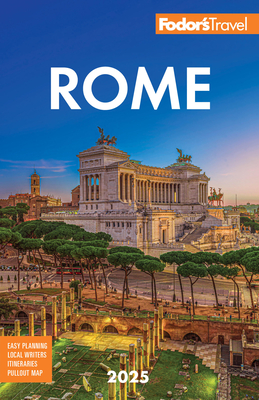 Fodor's Rome 2025 - Fodor's Travel Guides