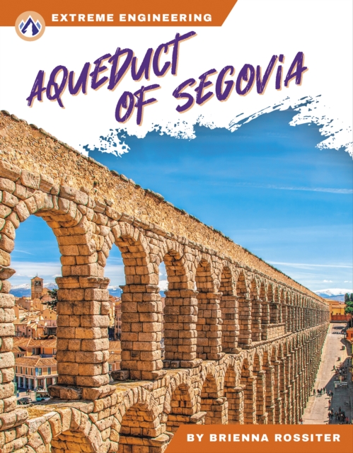 Aqueduct of Segovia - Brienna Rossiter