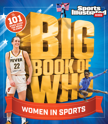 Big Book of Who Women in Sports - Sports Illustrated Kids