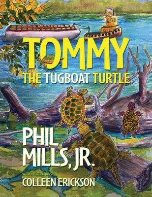 Tommy the Tugboat Turtle - Phil Mills