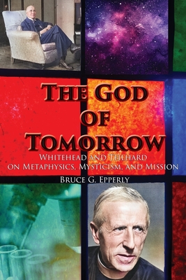 The God of Tomorrow - Bruce G. Epperly