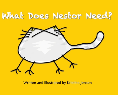 What Does Nestor Need? - Kristina Jensen