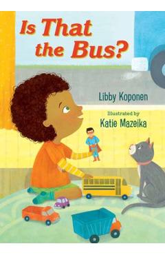 Is That the Bus? - Libby Koponen