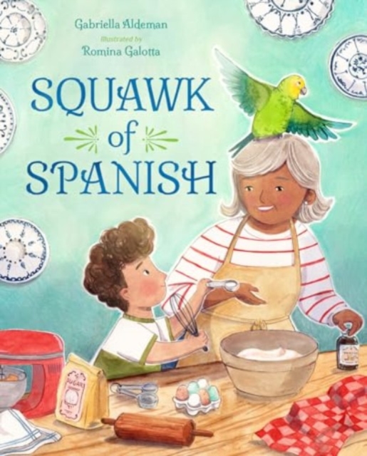 Squawk of Spanish - Gabriella Aldeman