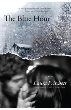 Coperta cărții 'The Blue Hour - Laura Pritchett'