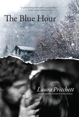 The Blue Hour - Laura Pritchett