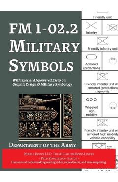 Poza produsului FM 1-02.2 Military Symbols: With Special AI-powered Essay on Graphic Design & Military Symbology - Department Of The Army