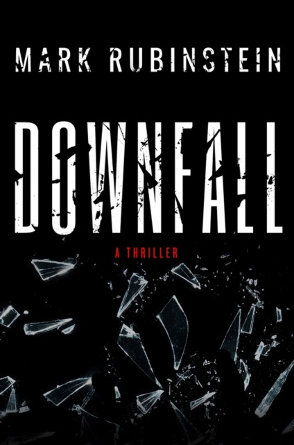 Downfall - Mark Rubinstein